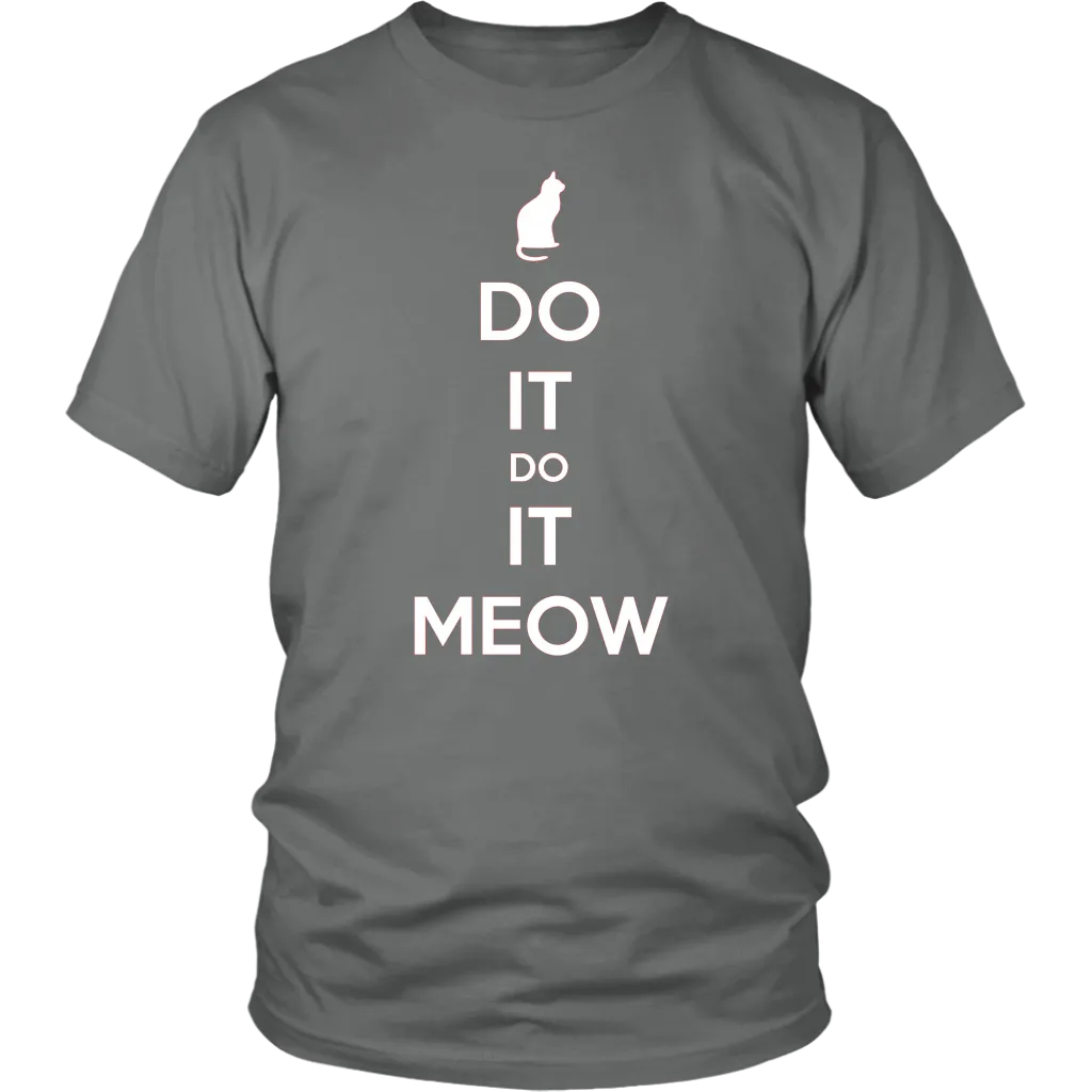 Do It, Do It Meow T-shirt Gift for Cat lovers pet owners