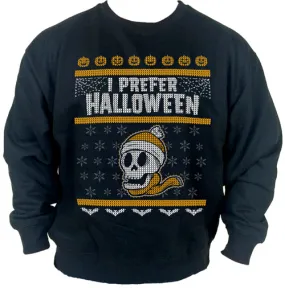 I Prefer Halloween Ugly Christmas Sweater Crew Neck Sweat Shirt